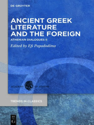 cover image of Ancient Greek Literature and the Foreign
